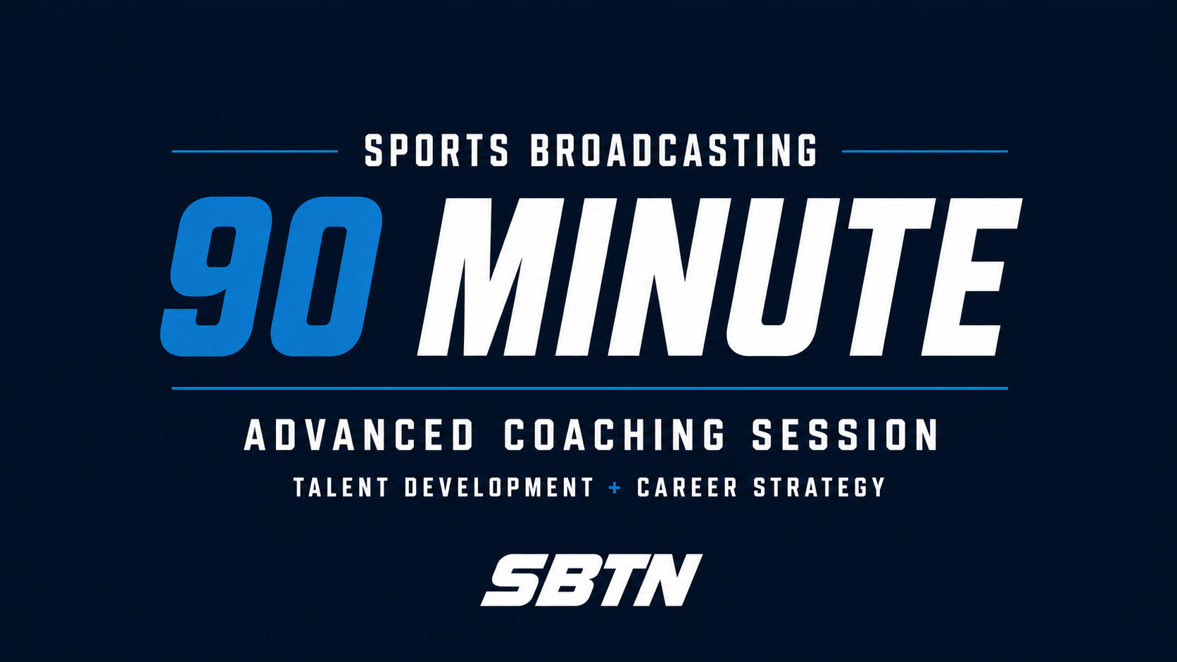 90-Minute Broadcasting & Career Development Session